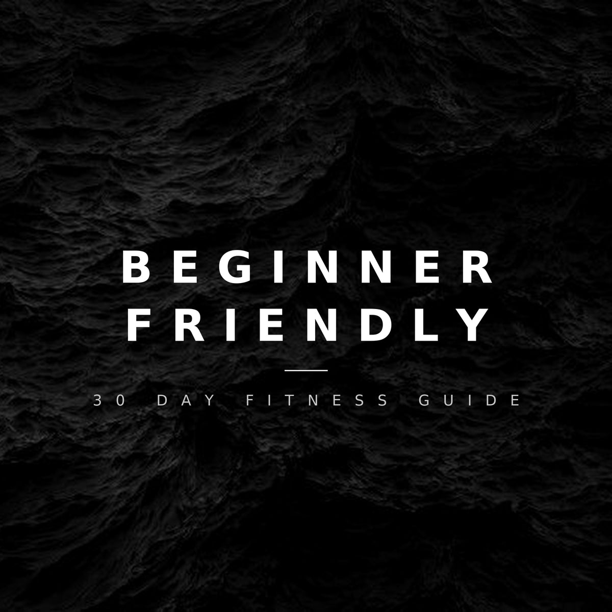 30-Day Fitness Guide — Complete Training, Nutrition & Habit System